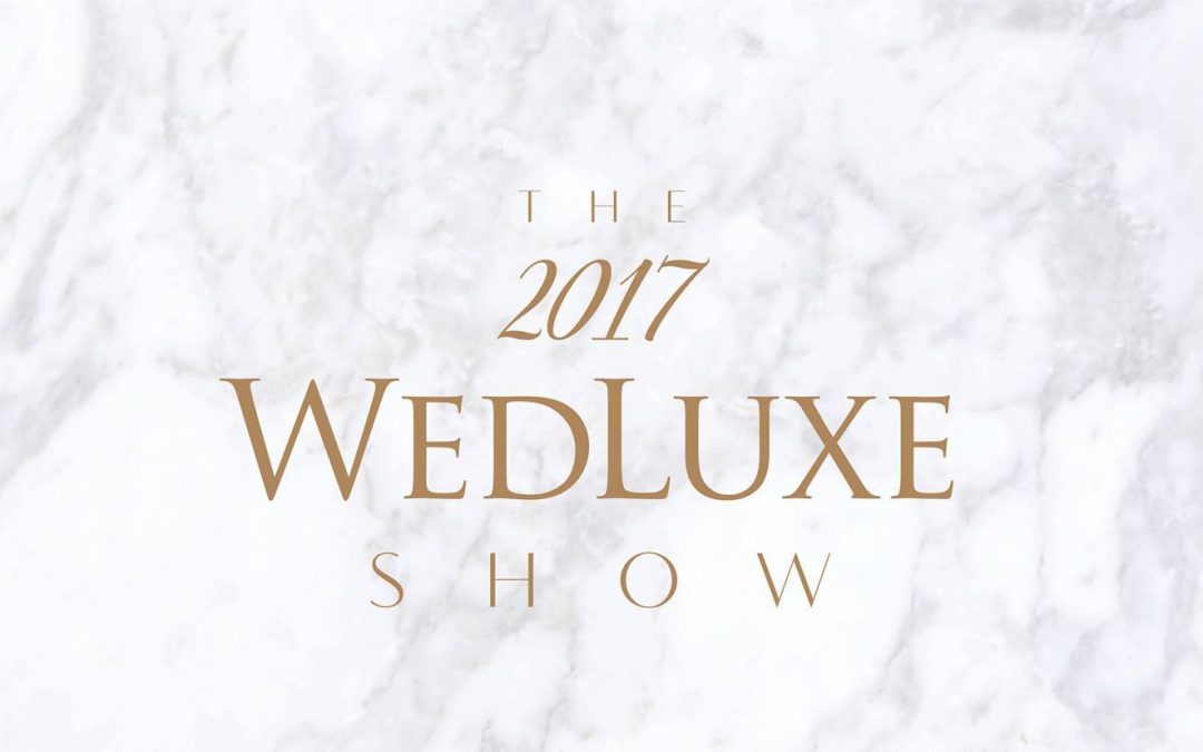WEDLUXE Show 2017